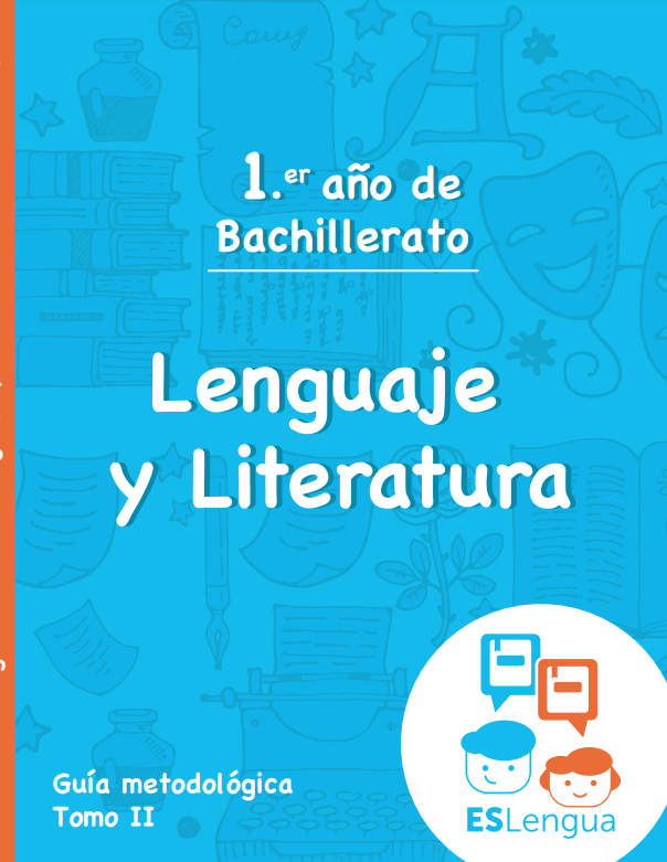 guia metodologica eslengua lenguaje y literatura primer 1 ano de bachillerato mined resuelto tomo 2